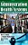 The Administration Of Health Systems: Comparative Perspectives-.. - Imagem 1