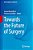 Towards The Future Of Surgery-.. - Imagem 1