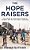 Hope Raisers: How A Group Of Young Kenyans Fought To Transform Their Slum And Inspire A Community-.. - Imagem 1