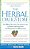 The Herbal Drugstore: The Best Natural Alternatives To Over-The-counter And Prescription Medicines-.. - Imagem 1