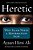 Heretic: Why Islam Needs A Reformation Now-.. - Imagem 1