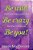 Be Wild, Be Crazy, Be You!: Open Your Heart And Mind. Feel The Confidence. -.. - Imagem 1