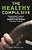 Healthy Compulsive: Healing Obsessive Compulsive Personality Disorder And Taking The Wheel Of The Driven Personality-.. - Imagem 1