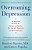 Overcoming Depression, 3RD Edition-.. - Imagem 1