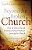 Beyond The Broken Church: How To Leave Church Problems Behind Without Leaving The Church-.. - Imagem 1
