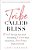 A Tribe Called Bliss: Break Through Superficial Friendships, Create Real Connections, Reach Your Highest Potential-.. - Imagem 1
