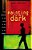 Painting In The Dark: The Longing To Be Seen, To Be Heard, And To Be Known-.. - Imagem 1