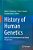 History Of Human Genetics: Aspects Of Its Development And Global Perspectives-.. - Imagem 1