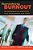Banishing Burnout: Six Strategies For Improving Your Relationship With Work-.. - Imagem 1