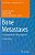 Bone Metastases: A Translational And Clinical Approach-.. - Imagem 1