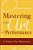 Mastering The Art Of Performance: A Primer For Musicians-.. - Imagem 1