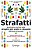 Strafatti: Nient'Altro Che Fatti Sulle Droghe Più Usate E Abusate - Dall'Alcol All'Ecstasy-.. - Imagem 1