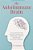 Autoimmune Brain: A Five-Step Plan For Treating Chronic Pain, Depression, Anxiety, Fatigue, And Attention Disorders-.. - Imagem 1