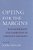 Opting For The Margins: Postmodernity And Liberation In Christian Theology-.. - Imagem 1