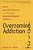 Overcoming Addiction: Seven Imperfect Solutions And The End Of America's Greatest Epidemic-.. - Imagem 1