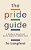 Pride Guide: A Guide To Sexual And Social Health For Lgbtq Youth-.. - Imagem 1