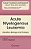 Acute Myelogenous Leukemia: Genetics, Biology And Therapy-.. - Imagem 1