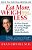 Eat More, Weigh Less: Dr. Dean Ornish's Life Choice Program For Losing Weight Safely While Eating Abundantly-.. - Imagem 1