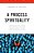 Process Spirituality: Christian And Transreligious Resources For Transformation-.. - Imagem 1
