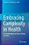 Embracing Complexity In Health: The Transformation Of Science, Practice, And Policy-.. - Imagem 1