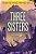 Three Sisters-.. - Imagem 1