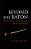 Beyond The Baton: What Every Conductor Needs To Know-.. - Imagem 1
