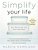 Simplify Your Life: Get Organized And Stay That Way-.. - Imagem 1