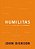 Humilitas: A Lost Key To Life, Love, And Leadership-.. - Imagem 1