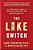 The Like Switch: An Ex-Fbi Agent's Guide To Influencing, Attracting, And Winning People Over-.. - Imagem 1