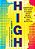 High: Everything You Want To Know About Drugs, Alcohol, And Addiction-.. - Imagem 1