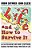 Life And How To Survive It: An Entertaining And Mind-Stretching Search For What Really Matters In Life-.. - Imagem 1