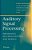 Auditory Signal Processing: Physiology, Psychoacoustics, And Models-.. - Imagem 1