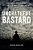 Ungrateful Bastard: The Shocking Journey Of A Killer And Escape Artist-.. - Imagem 1