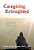 Caregiving Reimagined: A Practical And Spiritual Guide For Family Caregivers-.. - Imagem 1