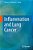 Inflammation And Lung Cancer-.. - Imagem 1