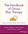 The Handbook Of Group Play Therapy: How To Do It, How It Works, Whom It's Best For-.. - Imagem 1