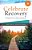Celebrate Recovery 365 Daily Devotional, 35Th Anniversary Edition: Healing From Hurts, Habits, And Hang-Ups (365 Devotions For Strength And Encouragem-.. - Imagem 1