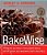 Bakewise: The Hows And Whys Of Successful Baking With Over 200 Magnificent Recipes-.. - Imagem 1