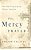 The Mercy Prayer: The One Prayer Jesus Always Answers-.. - Imagem 1