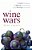 Wine Wars: The Curse Of The Blue Nun, The Miracle Of Two Buck Chuck, And The Revenge Of The Terroirists-.. - Imagem 1