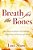 Breath For The Bones: Art, Imagination And Spirit: A Reflection On Creativity And Faith-.. - Imagem 1