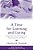 A Time For Listening And Caring: Spirituality And The Care Of The Chronically Ill And Dying-.. - Imagem 1