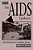 The Aids Epidemic: Social Dimensions Of An Infectious Disease-.. - Imagem 1