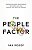 The People Factor: How Building Great Relationships And Ending Bad Ones Unlocks Your God-Given Purpose-.. - Imagem 1