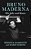 Bruno Maderna: His Life And Music-.. - Imagem 1