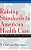 Raising Standards In American Health Care: Best People, Best Practices, Best Results-.. - Imagem 1
