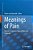 Meanings Of Pain: Volume 2: Common Types Of Pain And Language-.. - Imagem 1