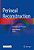 Perineal Reconstruction: Principles And Practice-.. - Imagem 1