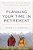Planning Your Time In Retirement: How To Cultivate A Leisure Lifestyle To Suit Your Needs And Interests-.. - Imagem 1