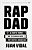 Rap Dad: A Story Of Family And The Subculture That Shaped A Generation-.. - Imagem 1
